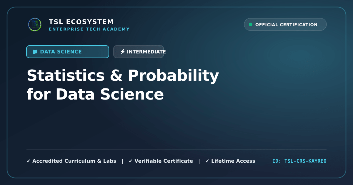 Statistics & Probability for Data Science