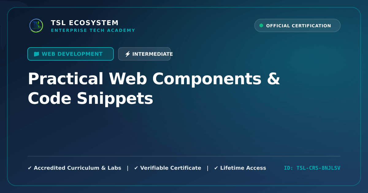 Practical Web Components & Code Snippets