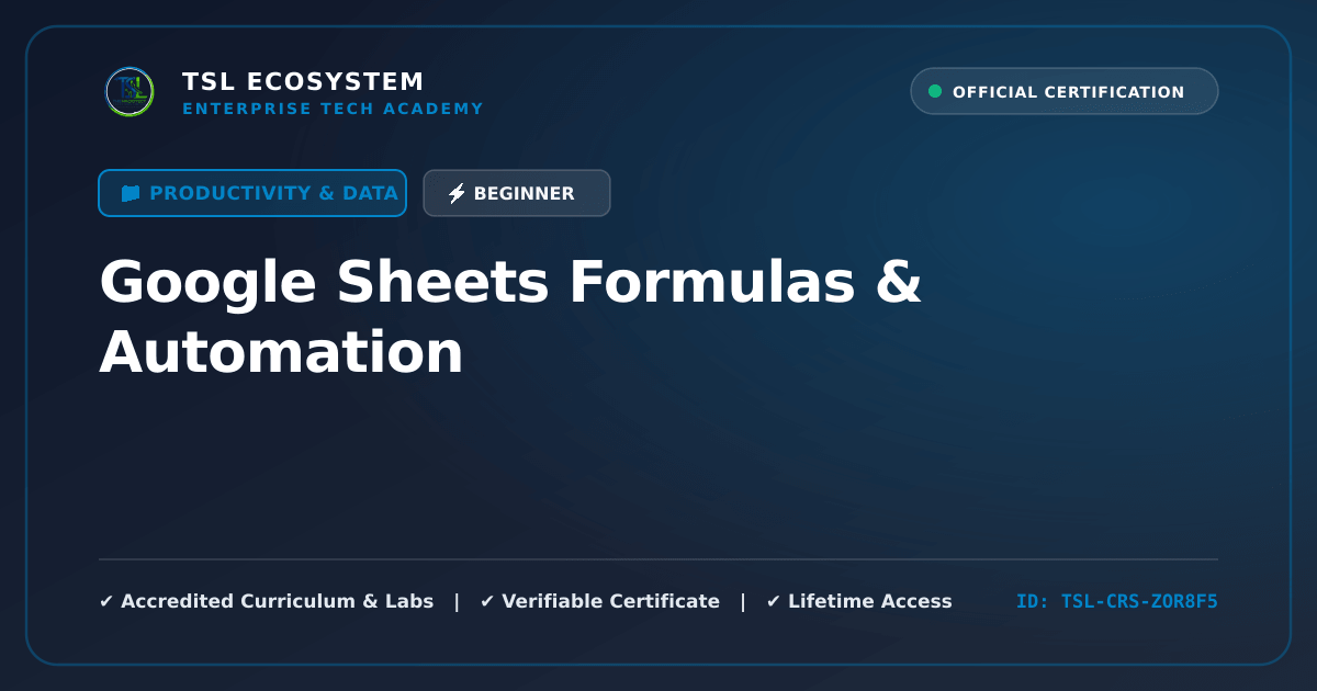 Google Sheets Formulas & Automation