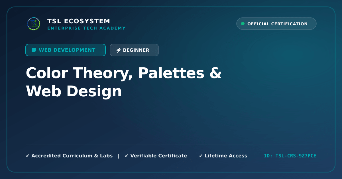Color Theory, Palettes & Web Design